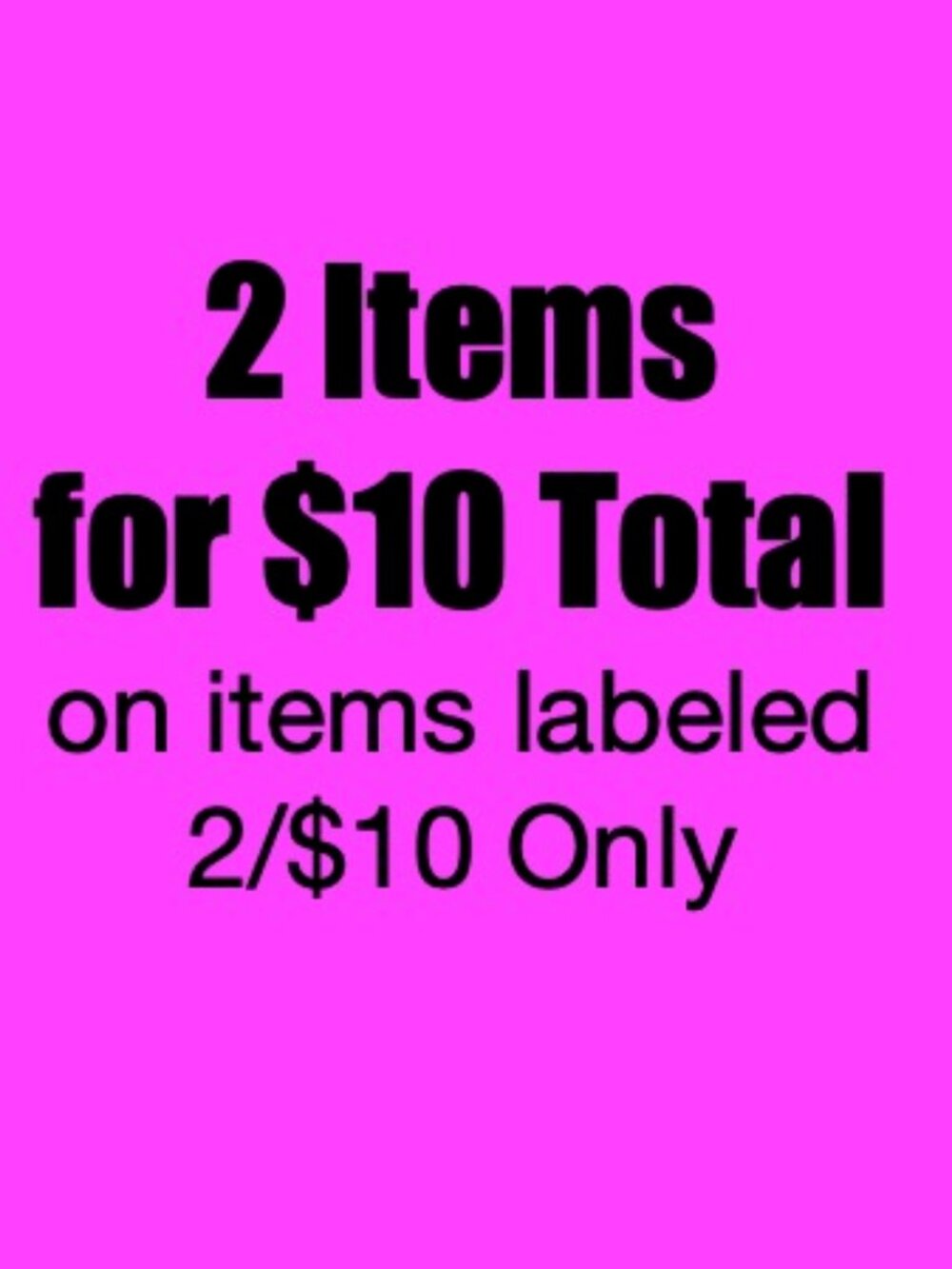 2 Items for $10 Bundle Deal